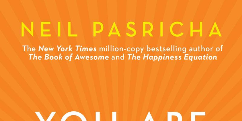Book Review: You Are Awesome by Neil Pasricha